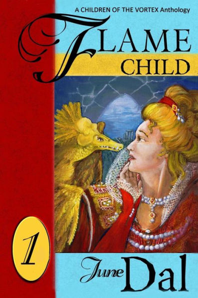 Flamechild: a Children of the Vortex anthology