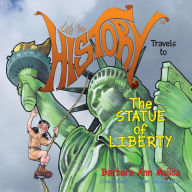 Title: Little Miss HISTORY Travels to The Statue of Liberty, Author: Barbara Ann Mojica