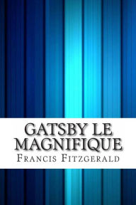 Title: Gatsby Le Magnifique, Author: F. Scott Fitzgerald
