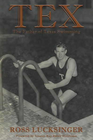 Tex: The Father of Texas Swimming