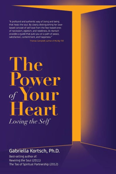 The Power of Your Heart: Loving the Self