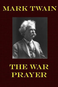 Title: The War Prayer, Author: Mark Twain