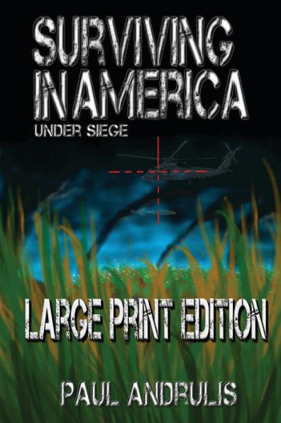 Surviving In America: Under Siege 2nd Edition LP: Large Print Edition