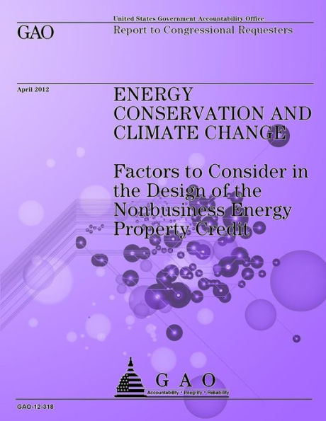 Energy Conservation and Climate Change: Factors to Consider in the Design of the Nonbusiness Energy Property Credit