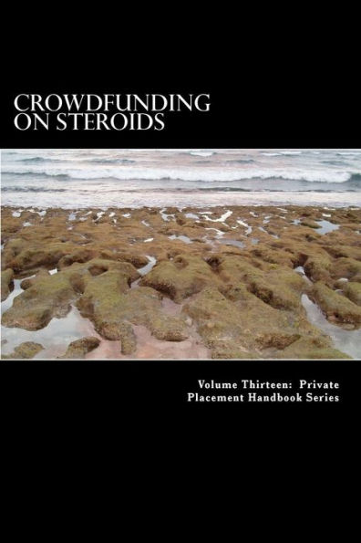 Crowdfunding on Steroids: General Solicitation under Rule 506(c)