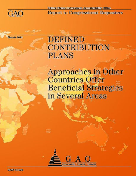 Defined Contribution Plans: Approaches in Other Countries Offer Beneficial Strategies in Several Areas