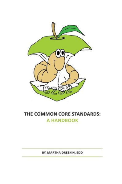 THE COMMON CORE STANDARDS: A HANDBOOK