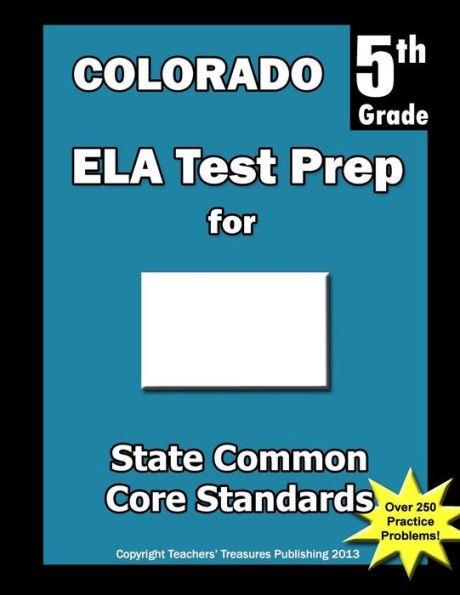 Colorado 5th Grade ELA Test Prep: Common Core Learning Standards