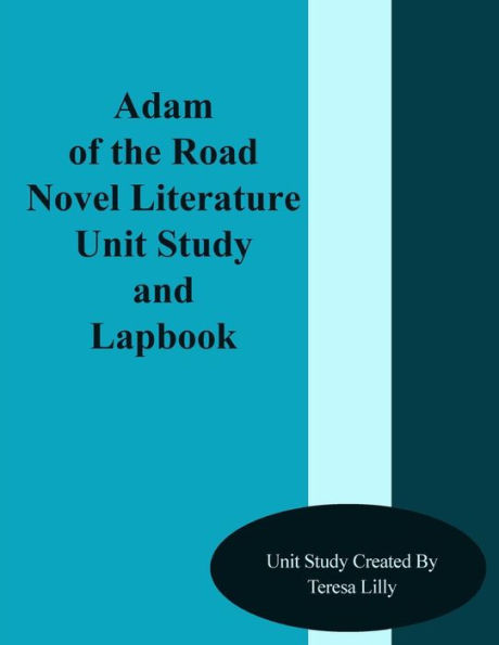 Adam of the Road Novel Literature Unit Study and Lapbook