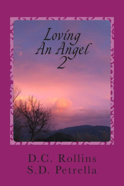 Loving An Angel II: The Story of Angel II