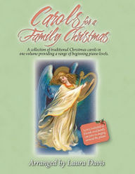 Title: Carols for a Family Christmas: Arranged by Laura Davis, Author: Jim Davis