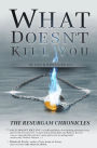 What Doesn't Kill You
