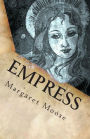 Empress: Annunaki Song of the Beginning Book Two