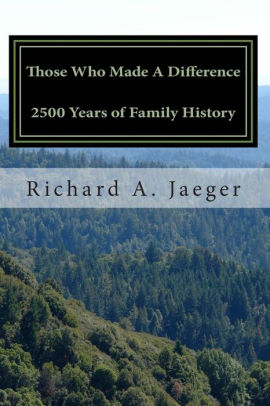 Those Who Made A Difference 2500 Years Of Family Historypaperback - 