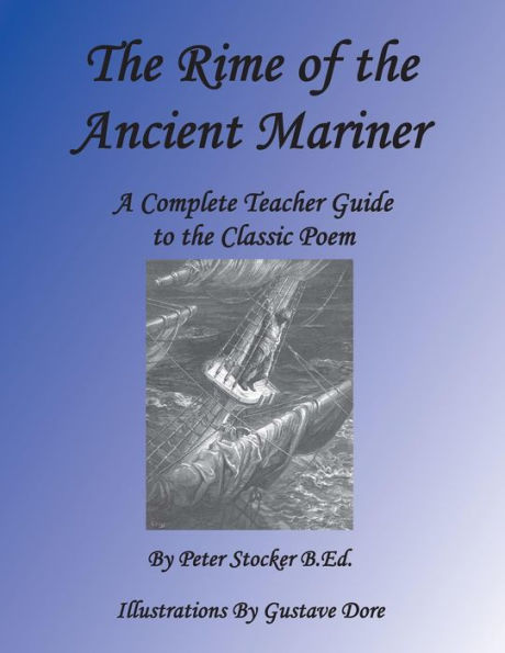 Rime of the Ancient Mariner: A Complete Teacher Guide to the Classic Poem