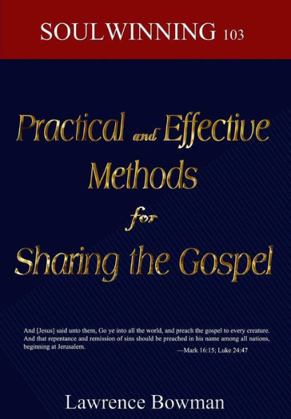 Practical and Effective Methods for Sharing the Gospel: Soulwinning 103