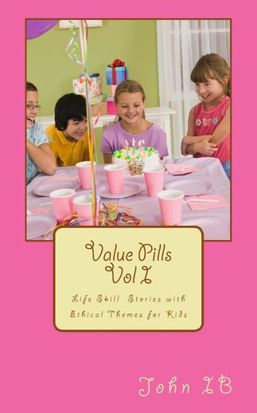 Value Pills Vol. I: Life Skill Stories for young minds