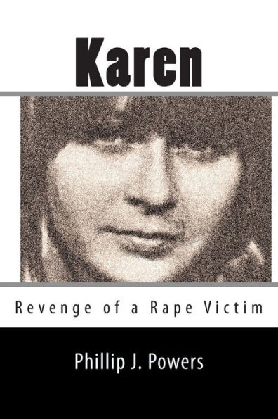 Karen: Revenge of a Rape Victim