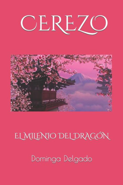 CEREZO El Milenio del Dragon