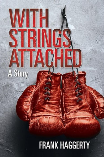 With Strings Attached: A Story