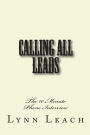 Calling All Leads: The 10 Minute Phone Interview