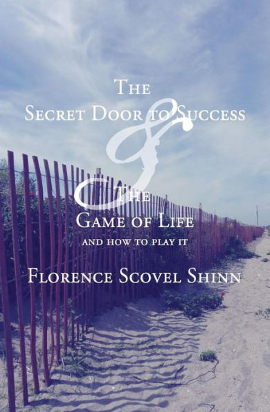 The Secret Door To Success & The Game of Life