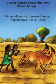 Title: Huwezi Chase Swala Mbili Kwa Wakati Mmoja, Author: Jasmine Renner