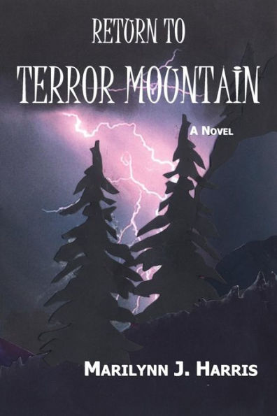 Return to Terror Mountain: Book Three of The Moon Mountain Series