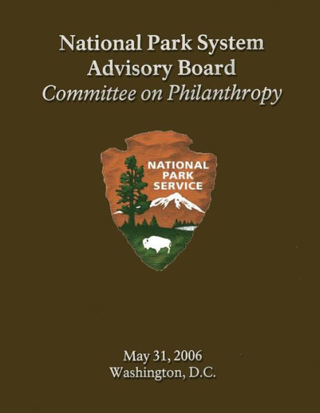 National Park System Advisory Board Committee on Philanthropy May 31, 2006