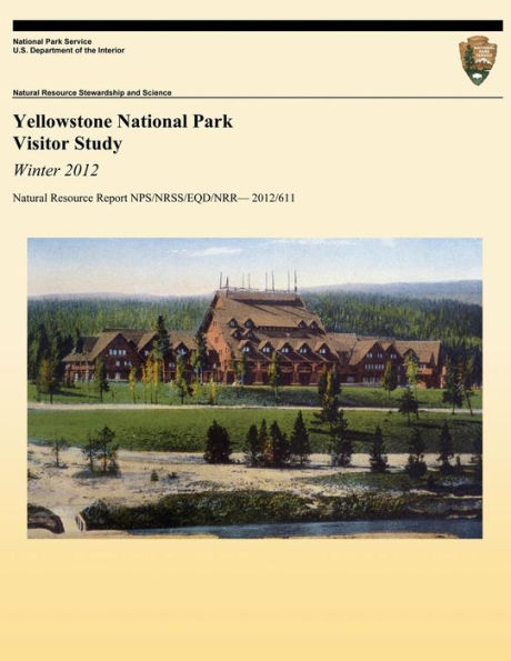 Yellowstone National Park Visitor Study: Winter 2012