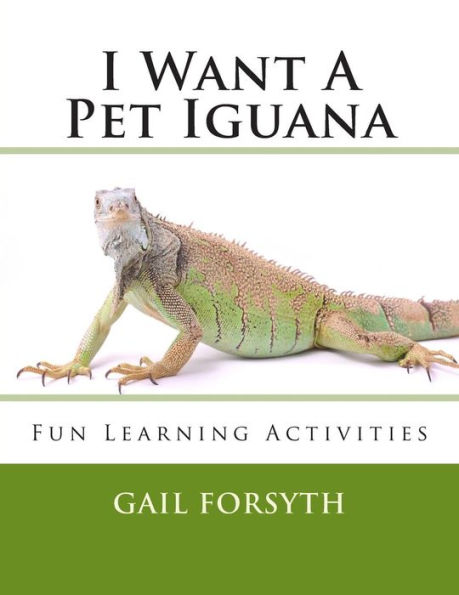 I Want A Pet Iguana
