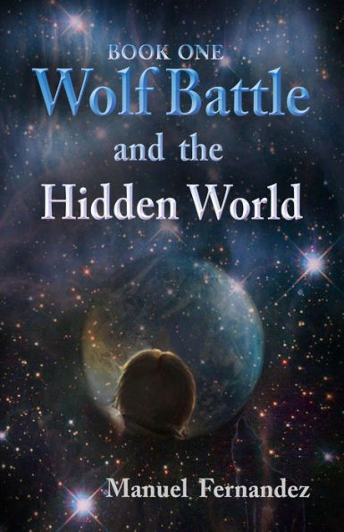 Wolf Battle and the Hidden World