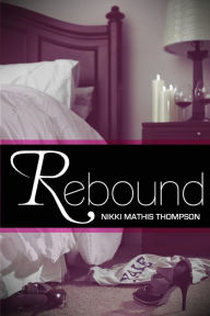 Title: Rebound, Author: Nikki Mathis Thompson