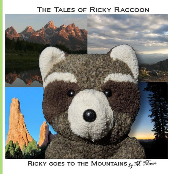 Ricky goes to the Mountains: Ricky goes to Mt Evans, Pikes Peak, Colorado Springs, Garden of the Gods, and Grand Teton National Park