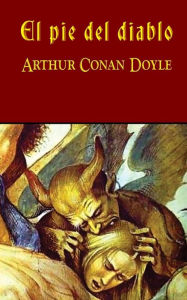 Title: El pie del diablo, Author: Arthur Conan Doyle