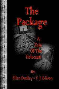 Title: The Package. A tale of the Holocaust., Author: Ellen Dudley