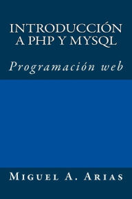 Title: Introducciï¿½n a PHP y MySQL, Author: Valencia