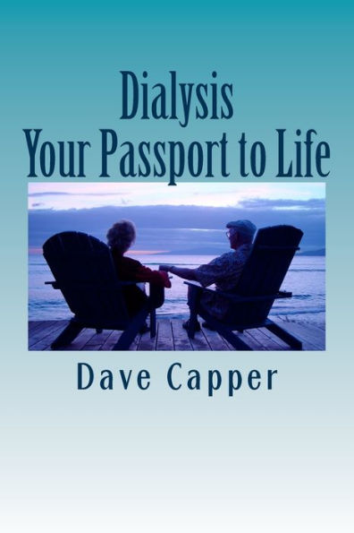 Dialysis: Your Passport to Life