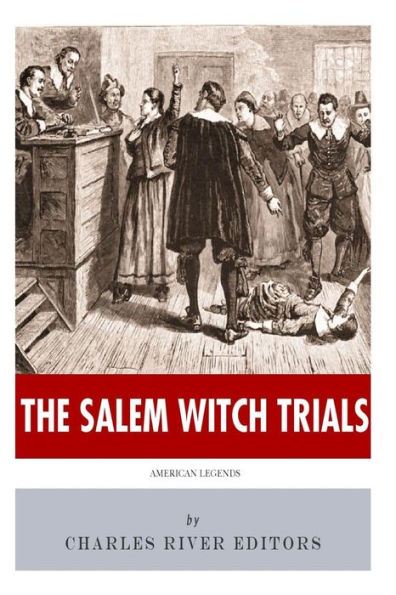 American Legends: The Salem Witch Trials