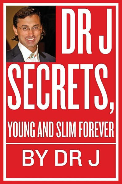 Dr J Secrets, Young and Slim Forever