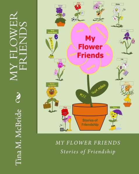My Flower Friends: Stories of Friendship