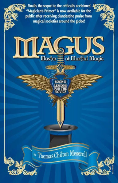 Magus, Master Of Martial Magic, Book II, Lessons for the Novice