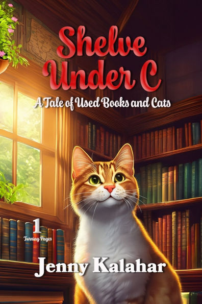 Shelve Under C: A Tale of Used Books and Cats