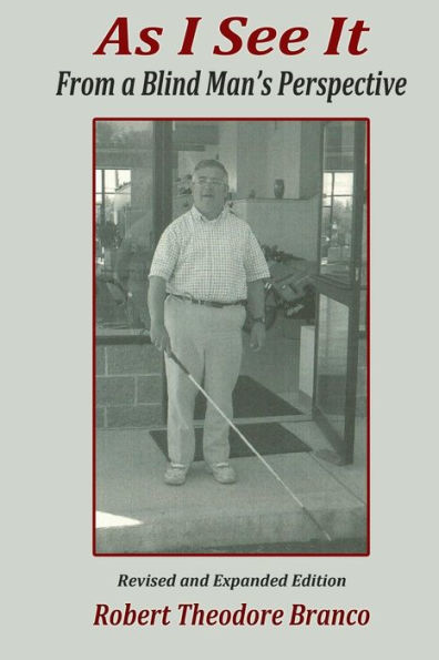 As I See It: From a Blind Man's Perspective