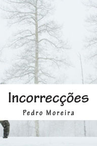 Title: Incorrecï¿½ï¿½es, Author: Pedro Manuel Moreira