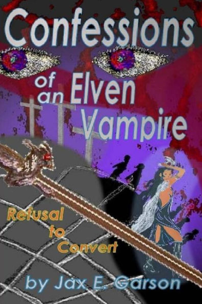 Confessions of an Elven Vampire: Refusal to Convert