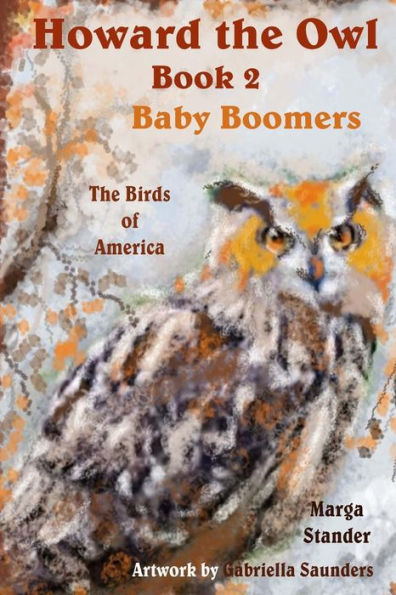 Howard the Owl - Book 2: Baby Boomers