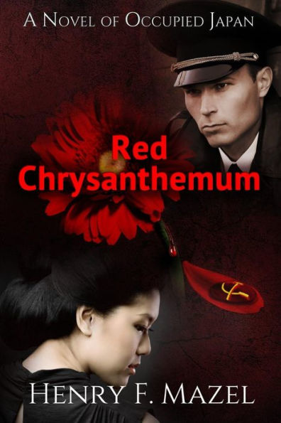 Red Chrysanthemum: A Novel of Occupied Japan