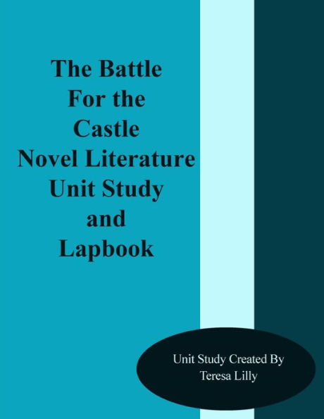 The Battle for the Castle Novel Literature Unit Study and Lapbook