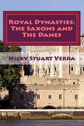 Royal Dynasties: The Saxons and The Danes